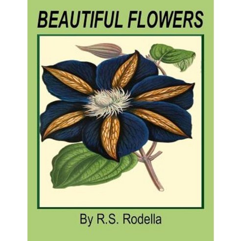 Beautiful Flowers: Coffee Table Book Paperback, Createspace Independent Publishing Platform