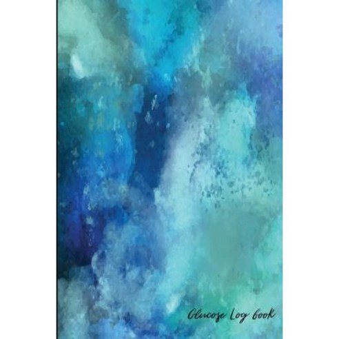 Glucose Log Book: A Food & Blood Sugar Monitoring Diary: Abstact Blue Wave Paperback, Createspace Independent Publishing Platform