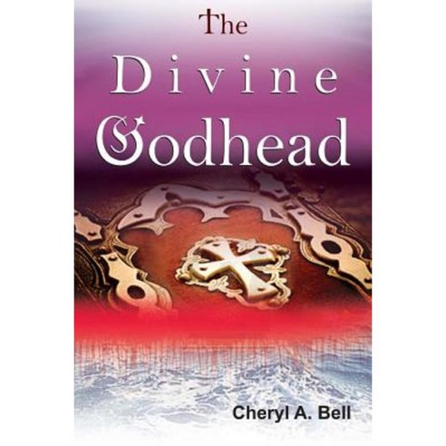 The Divine Godhead Paperback, Createspace Independent Publishing Platform
