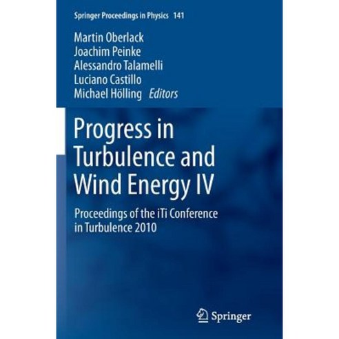 Progress in Turbulence and Wind Energy IV: Proceedings of the Iti Conference in Turbulence 2010 Paperback, Springer