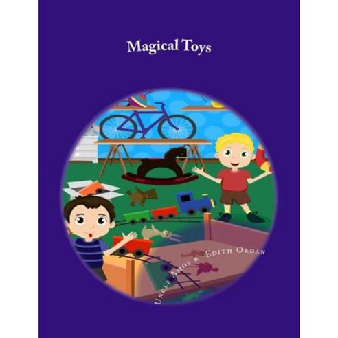 Magical Toys Paperback, Createspace Independent Publishing Platform