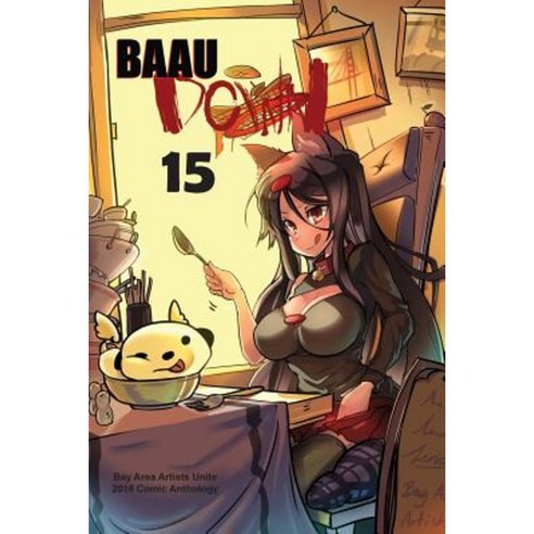 Baau Down 15: Bay Area Artists Unite 2016 Comic Anthology Paperback, Createspace Independent Publishing Platform