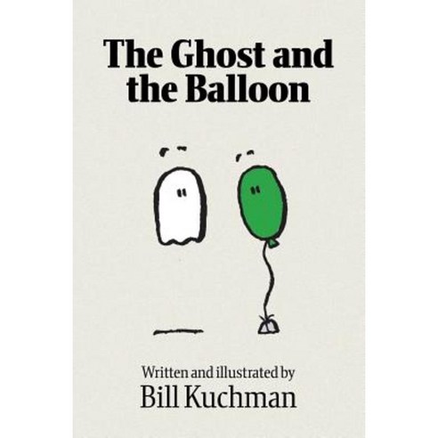 The Ghost and the Balloon Paperback, Createspace Independent Publishing Platform
