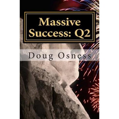 Massive Success: Q2 Paperback, Createspace Independent Publishing Platform
