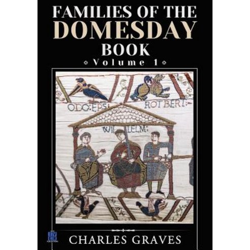Families of the Domesday Book: Volume 1 Paperback, Createspace Independent Publishing Platform