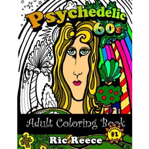 Psychedelic 60s Adult Coloring Book Paperback, Createspace Independent Publishing Platform
