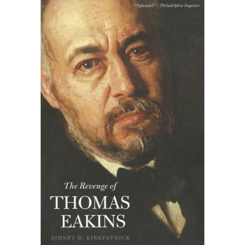 The Revenge of Thomas Eakins Paperback, Createspace Independent Publishing Platform