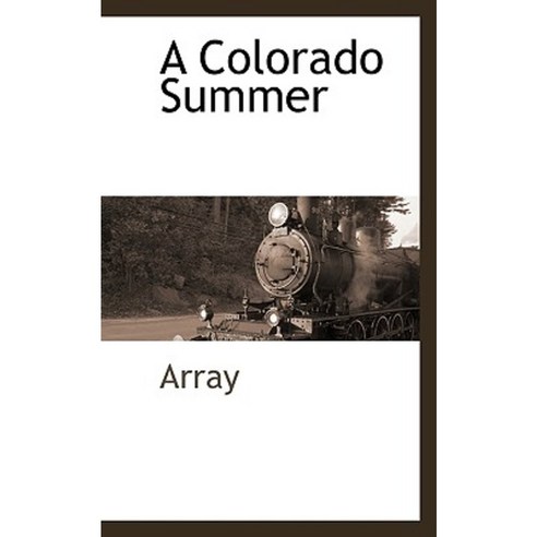 A Colorado Summer Paperback, BCR (Bibliographical Center for Research)