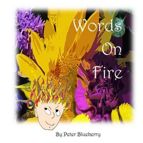 Words on Fire Paperback, Createspace Independent Publishing Platform
