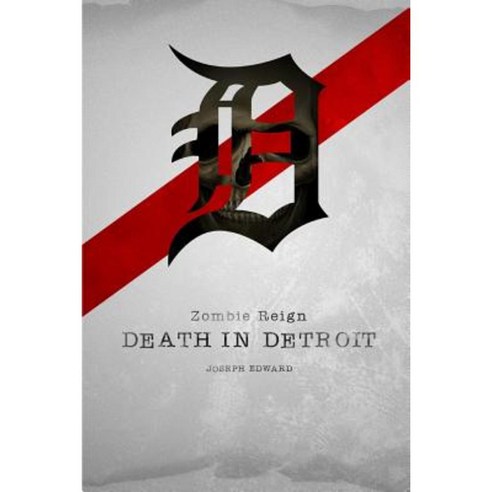 Zombie Reign: Death in Detroit Paperback, Createspace Independent Publishing Platform