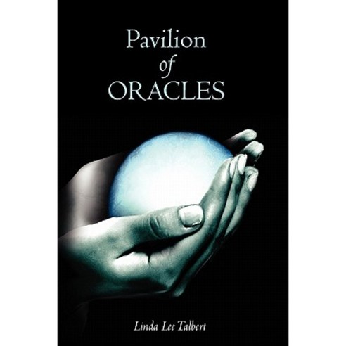 Pavilion of Oracles Paperback, Createspace Independent Publishing Platform