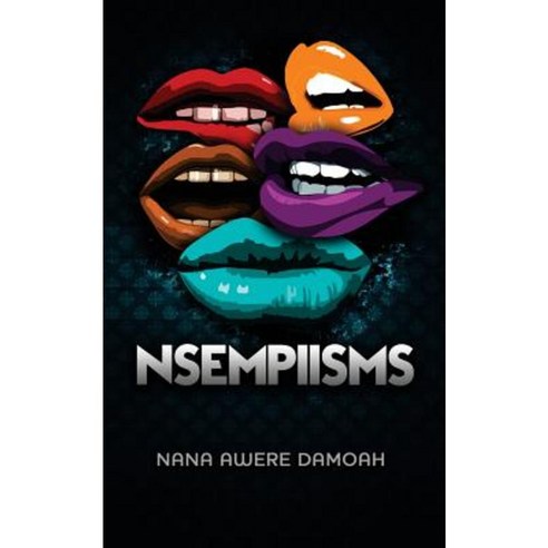 Nsempiisms Paperback, Createspace Independent Publishing Platform