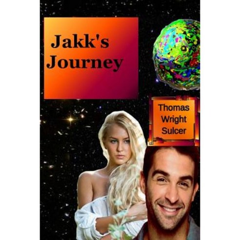 Jakk''s Journey Paperback, Createspace Independent Publishing Platform