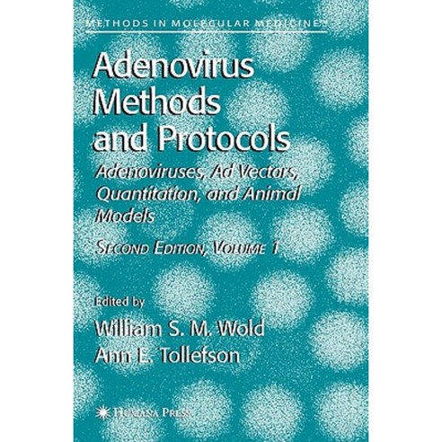 Adenovirus Methods and Protocols: Volume 1: Adenoviruses Ad Vectors Quantitation and Animal Models Paperback, Humana Press