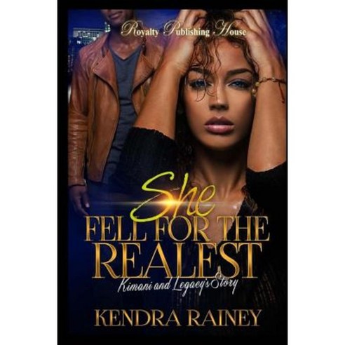 She Fell for the Realest Paperback, Createspace Independent Publishing Platform