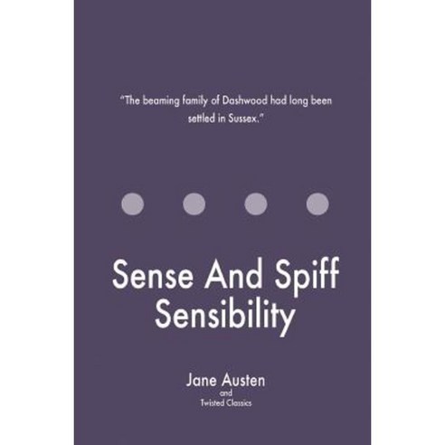 Sense and Spiff Sensibility Paperback, Createspace Independent Publishing Platform