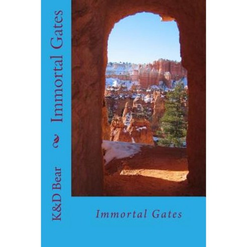 Immortal Gates: Second Book in the Immortal Series Paperback, Createspace Independent Publishing Platform
