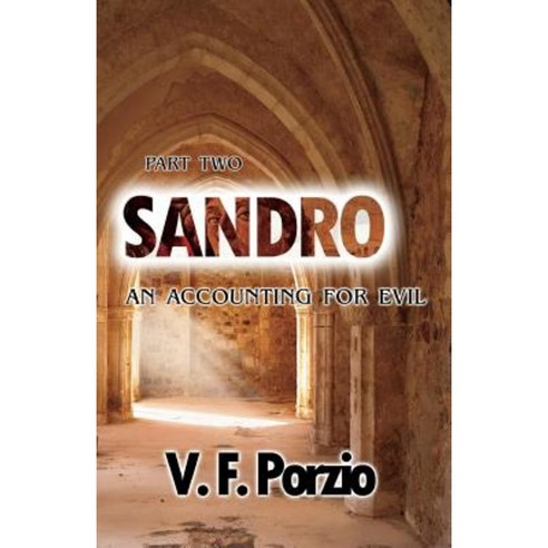 Sandro: An Accounting for Evil Paperback, Createspace Independent Publishing Platform