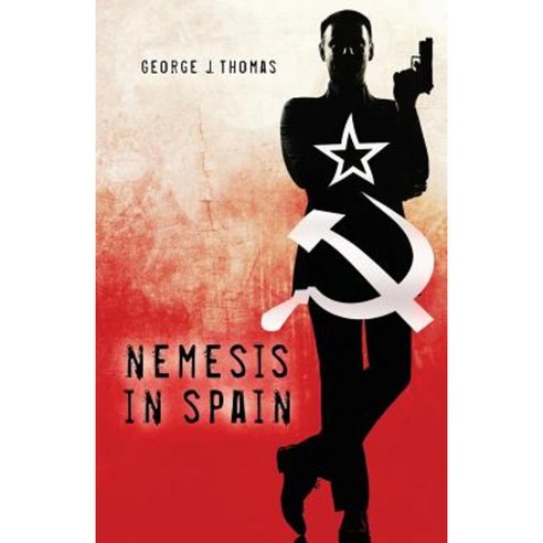 Nemesis in Spain Paperback, Createspace Independent Publishing Platform