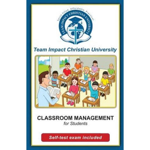 Classroom Management for Students Paperback, Createspace Independent Publishing Platform