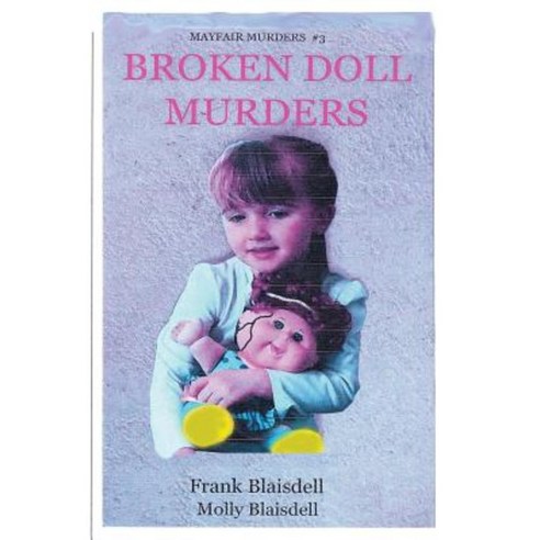 Broken Doll Murders Paperback, Createspace Independent Publishing Platform