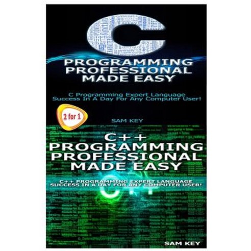 C Programming Professional Made Easy & C++ Programming Professional Made Easy Paperback, Createspace Independent Publishing Platform