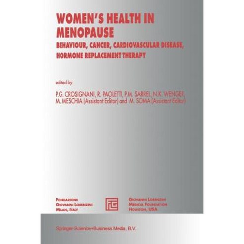 Women''s Health in Menopause: Behaviour Cancer Cardiovascular Disease Hormone Replacement Therapy Paperback, Springer