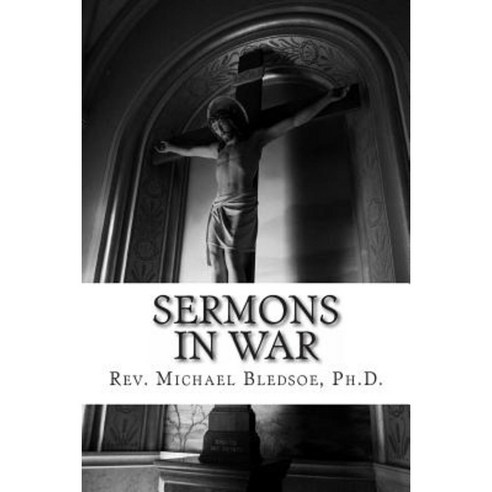 Sermons in War: Reflections One Decade After 9/11 Paperback, Createspace Independent Publishing Platform