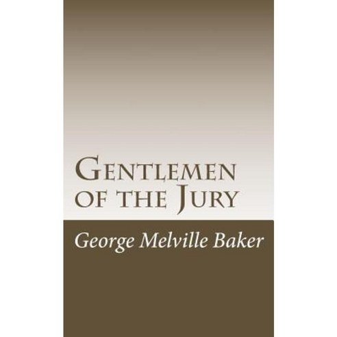 Gentlemen of the Jury Paperback, Createspace Independent Publishing Platform