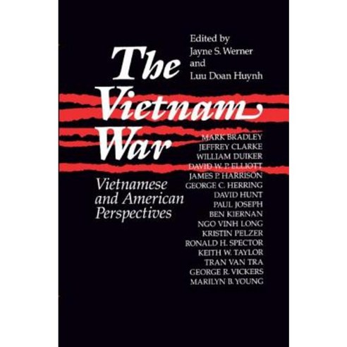 The Vietnam War: Vietnamese and American Perspectives: Vietnamese and American Perspectives Paperback, Routledge