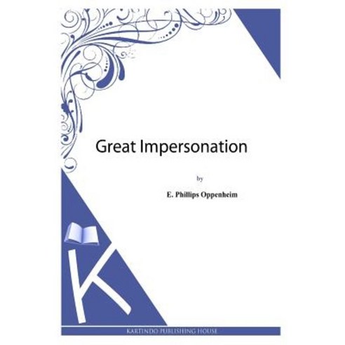 Great Impersonation Paperback, Createspace Independent Publishing Platform