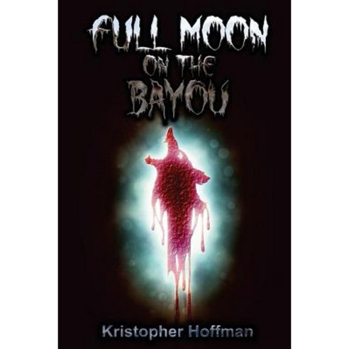 Full Moon on the Bayou Paperback, Createspace Independent Publishing Platform
