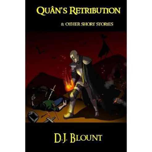 Quan''s Retribution: & Other Short Stories Paperback, Createspace Independent Publishing Platform
