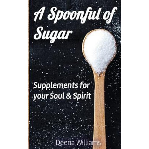Spoonful of Sugar Paperback, Createspace Independent Publishing Platform