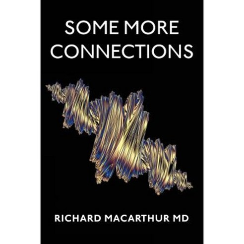 Some More Connections Paperback, Createspace Independent Publishing Platform