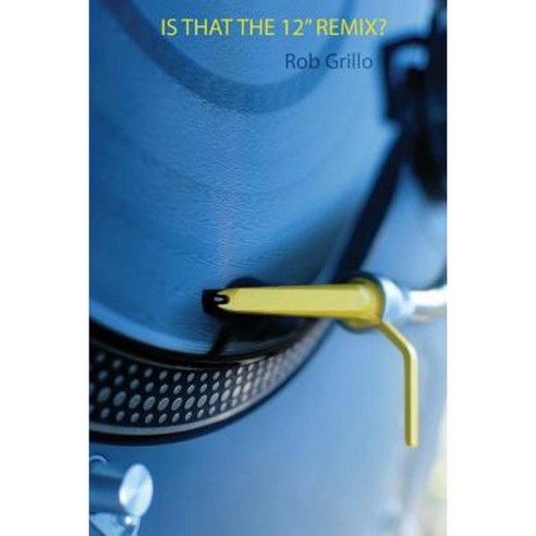 Is That the 12 Remix? Paperback, Createspace Independent Publishing Platform