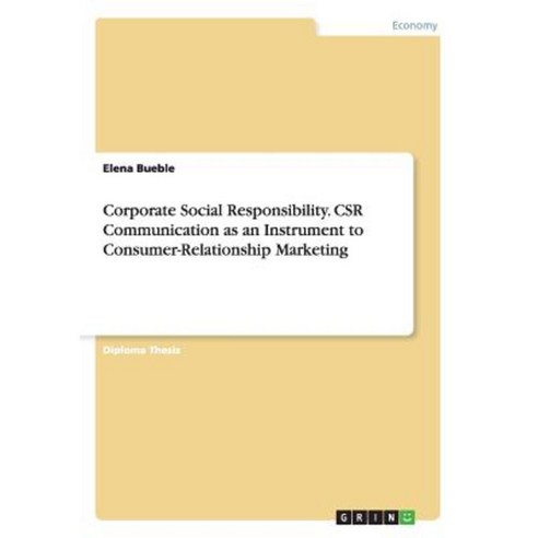 Corporate Social Responsibility. Csr Communication as an Instrument to ...