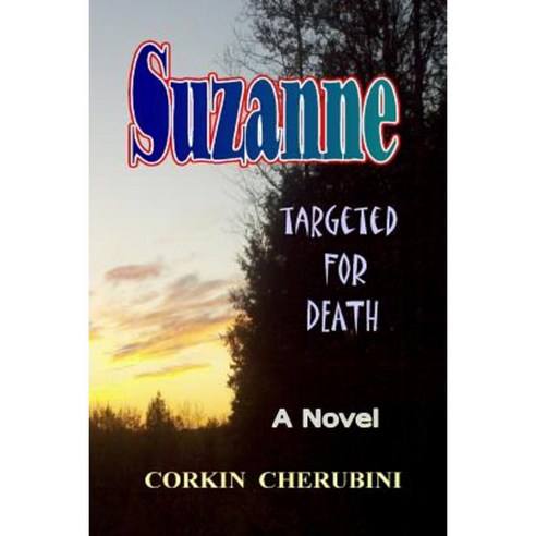Suzanne: Targeted for Death Paperback, Createspace Independent Publishing Platform