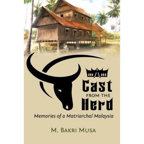 Cast from the Herd: Memories of Matriarchal Malaysia Paperback, Createspace Independent Publishing Platform