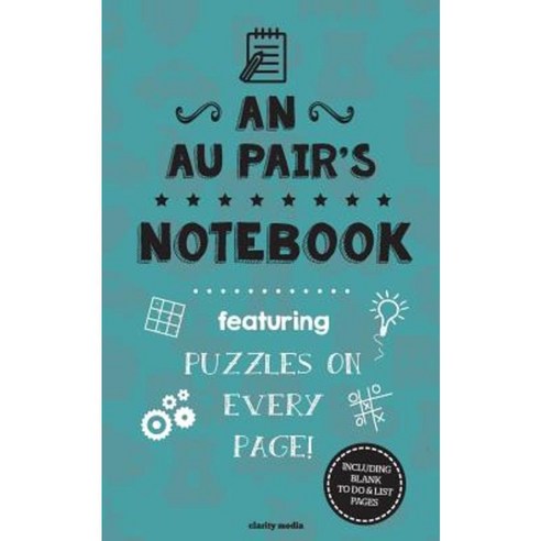An Au Pair''s Notebook: Featuring 100 Puzzles Paperback, Createspace Independent Publishing Platform