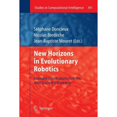 New Horizons in Evolutionary Robotics: Extended Contributions from the 2009 Evoderob Workshop Paperback, Springer