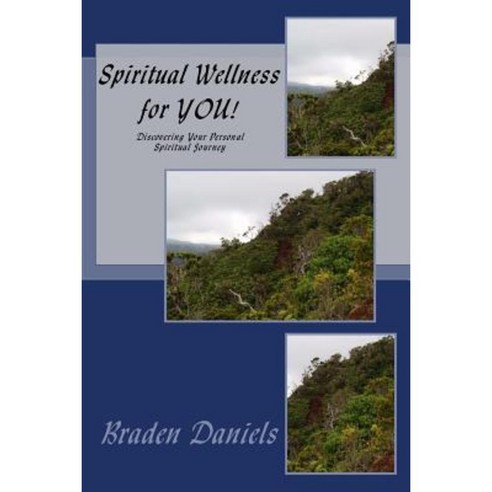 Spiritual Wellness for You!: Discovering Your Personal Spiritual Journey Paperback, Createspace Independent Publishing Platform