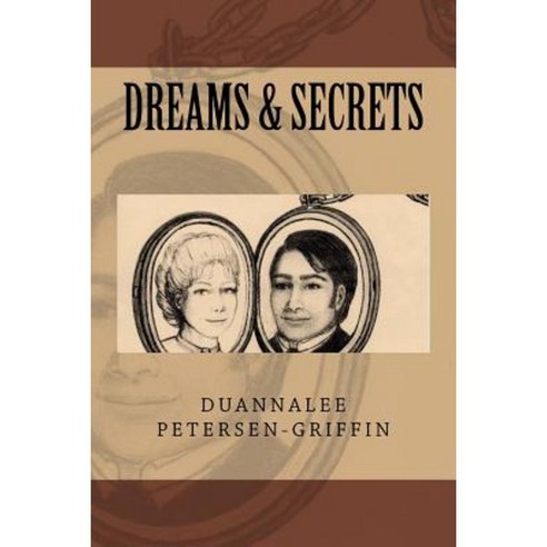 Dreams & Secrets Paperback, Createspace Independent Publishing Platform