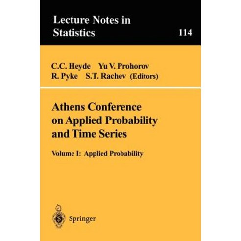 Athens Conference on Applied Probability and Time Series Analysis: Volume I: Applied Probability in Honor of J.M. Gani Paperback, Springer