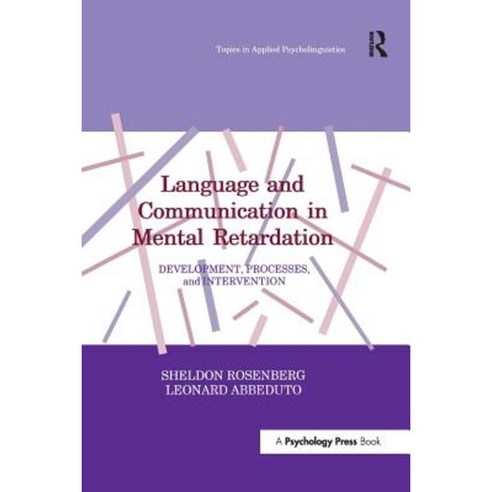 Language and Communication in Mental Retardation: Development Processes and Intervention Paperback, Psychology Press