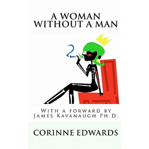 A Woman Without a Man Paperback, Createspace Independent Publishing Platform