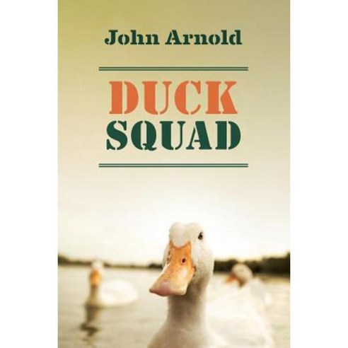 Duck Squad Paperback, Createspace Independent Publishing Platform