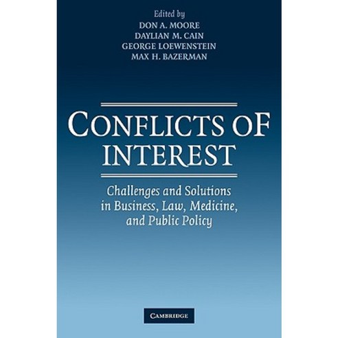 Conflicts of Interest: Challenges and Solutions in Business Law Medicine and Public Policy Paperback, Cambridge University Press