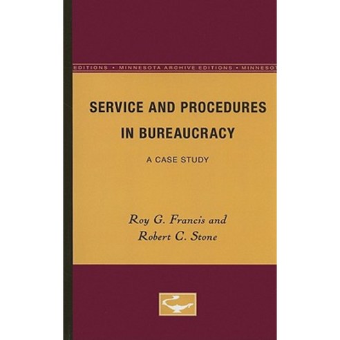 Service and Procedures in Bureaucracy Paperback, Univ of Chicago Behalf of Minnesota Univ Pres