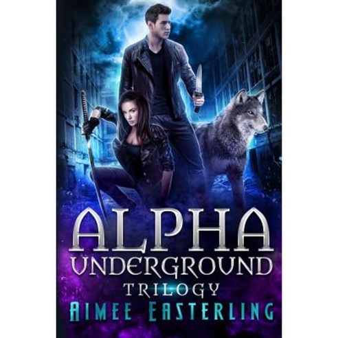 Alpha Underground Trilogy Paperback, Createspace Independent Publishing Platform